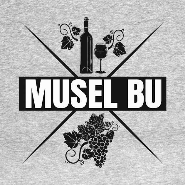 Musel Bu Moselaner Mosel Pfalz by Foxxy Merch